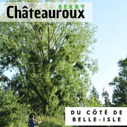 chateauroux, berry, belle-isle