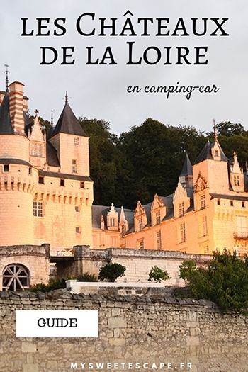 les châteaux de la Loire, road-trip en camping-car, itinéraire et conseils