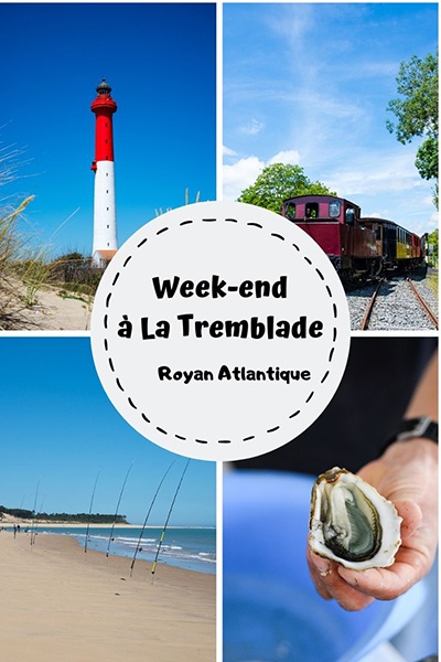 week-end la Tremblade , Royan Atlantique, que faire