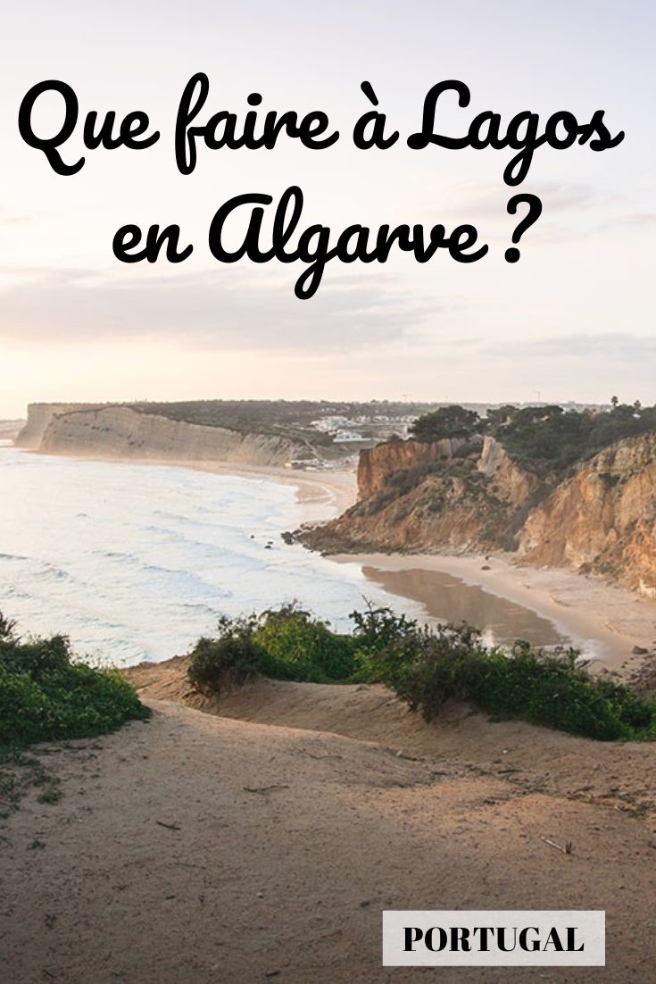 que faire à Lagos en Algarve au Portugal