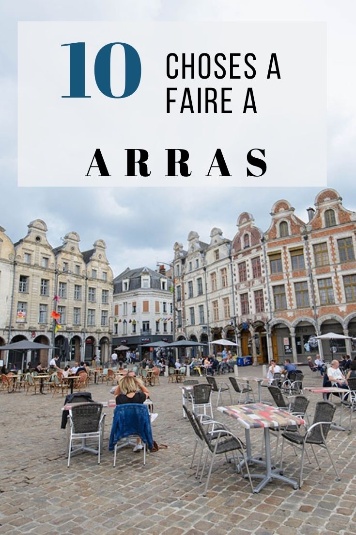 10 choses à faire à Arras