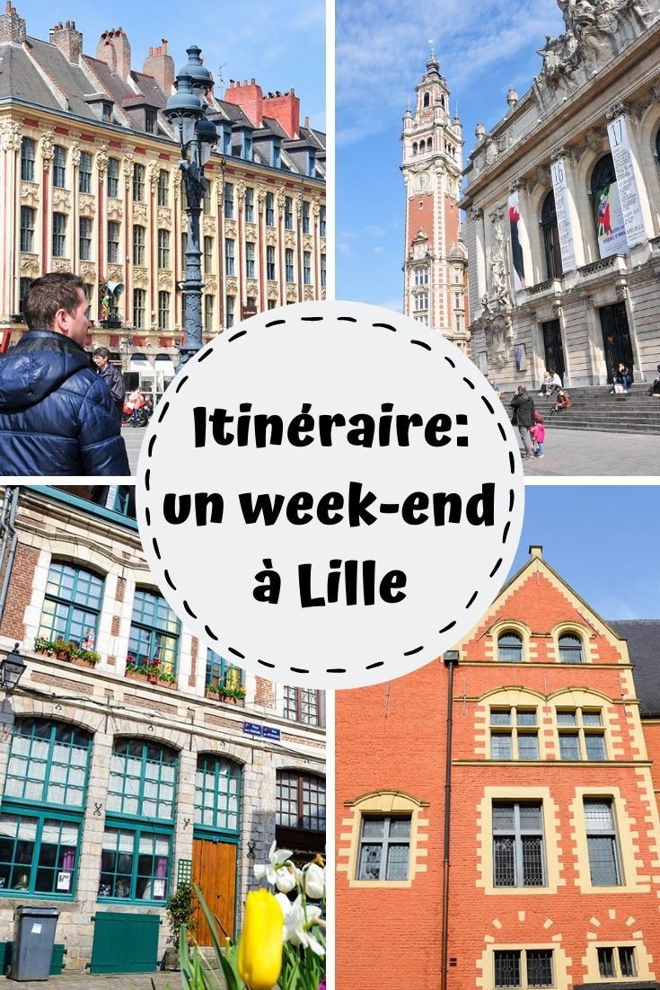 organiser un week-end à Lille dans les Hauts-de-France: que voir, que faire,, pù manger, itinéraire, conseils