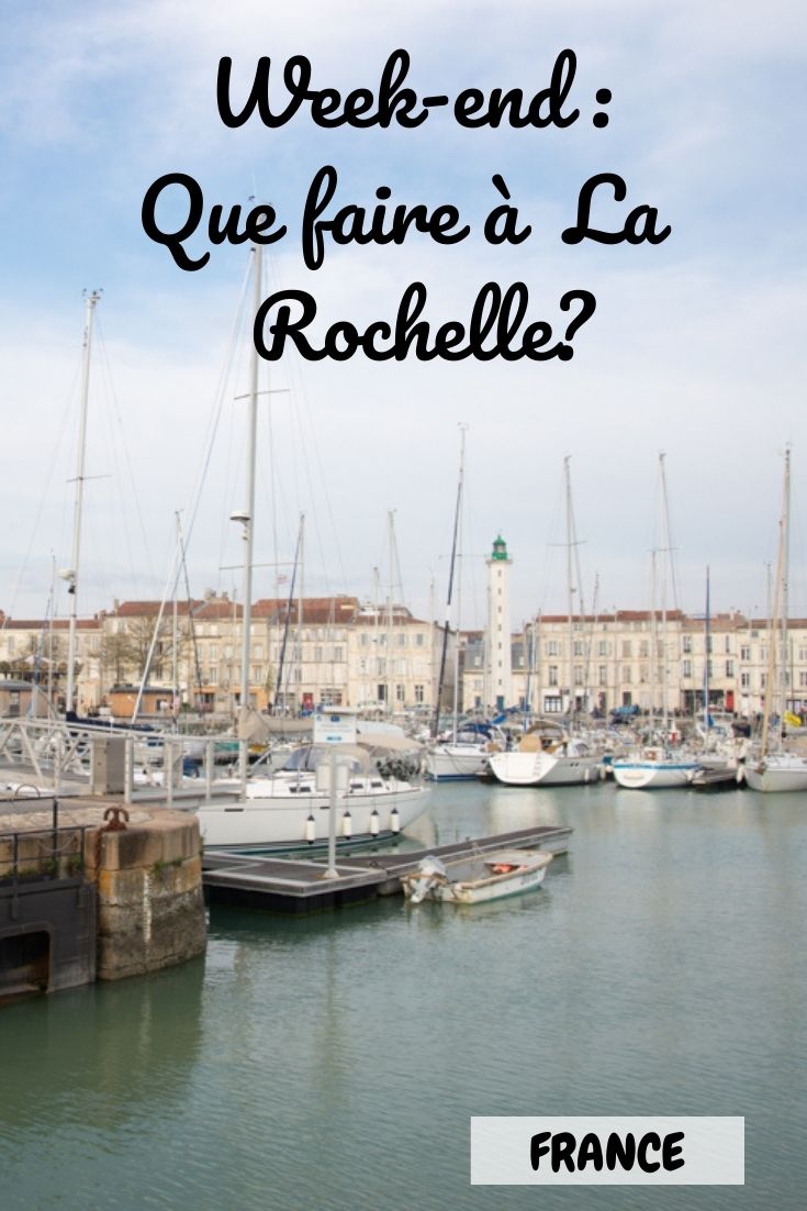 que faire lors d'une journée ou un week-end à La Rochelle