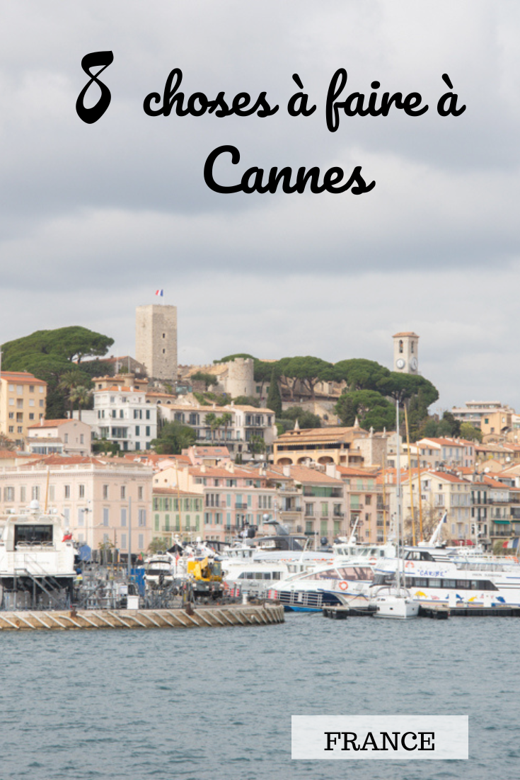 choses à faire lors d'un séjour ou d'un week-end à Cannes sur la côte d'azur