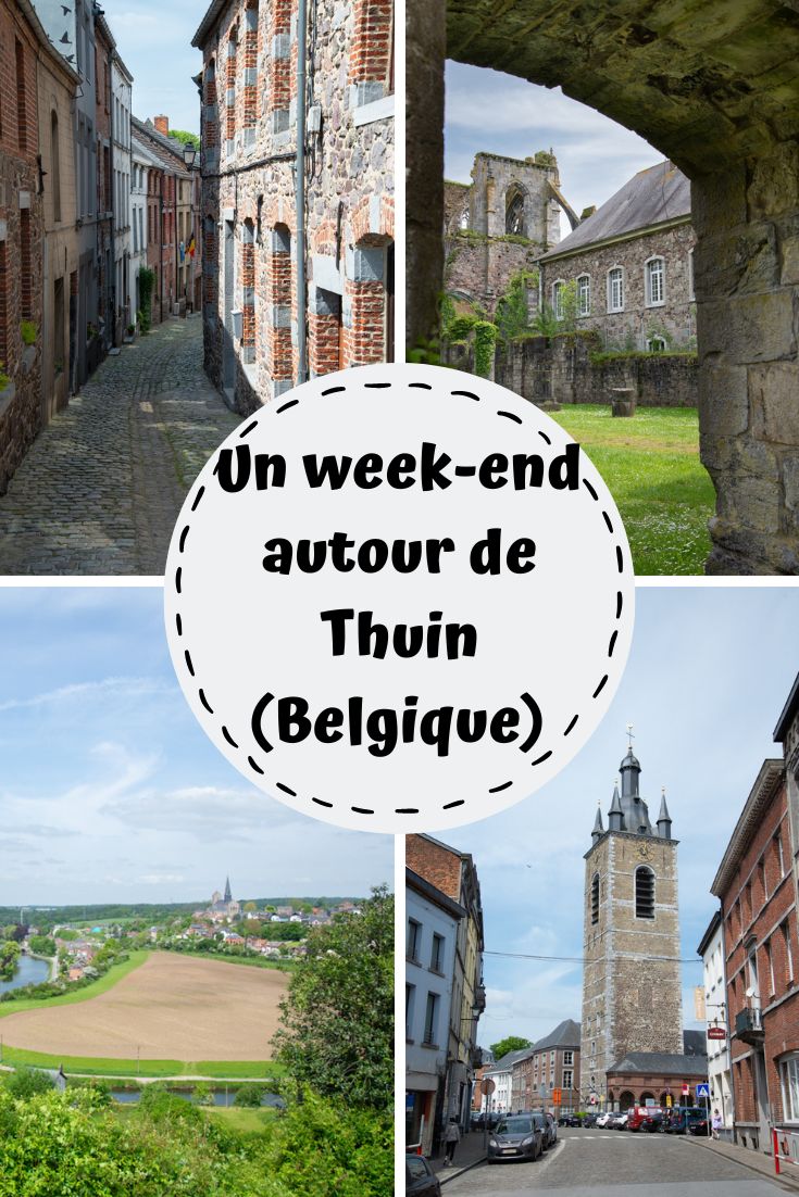 idée week-end en belgique : thuin en wallonie