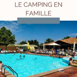 raisons d'aller au camping en famille