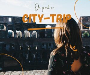 blog voyage, city trip et week end en europe