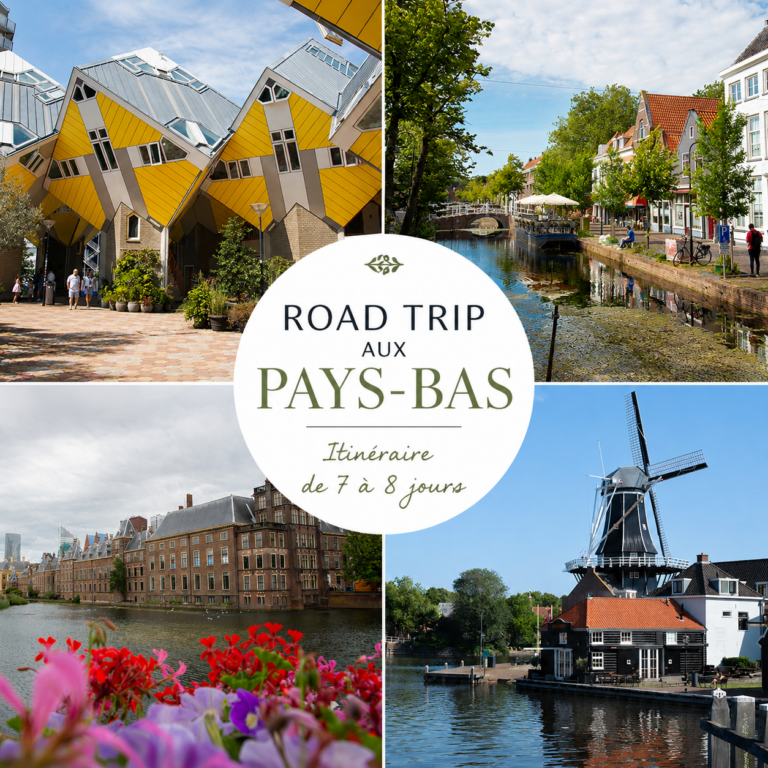 Road trip aux Pays-Bas : mon itinéraire idéal de 7 à 8 jours